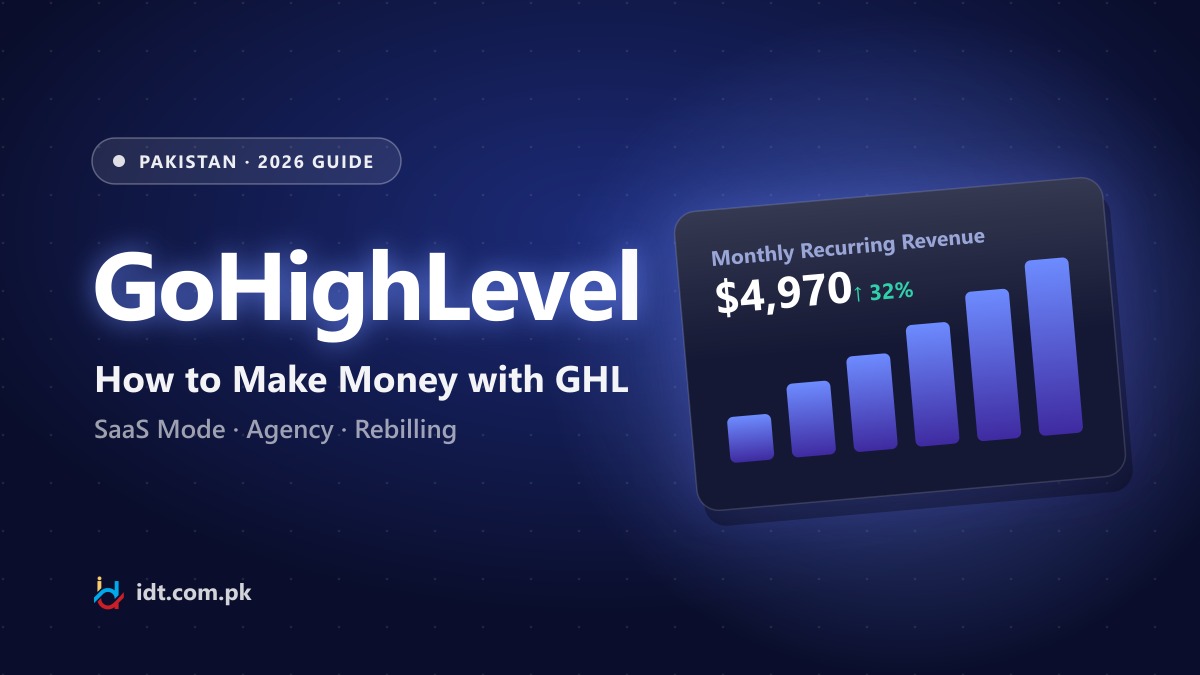 How to Make Money with GoHighLevel in Pakistan