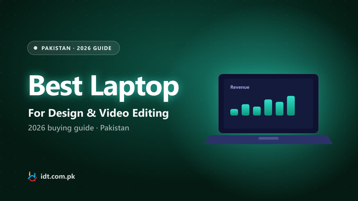 Best laptop for graphic design and video editing in Pakistan