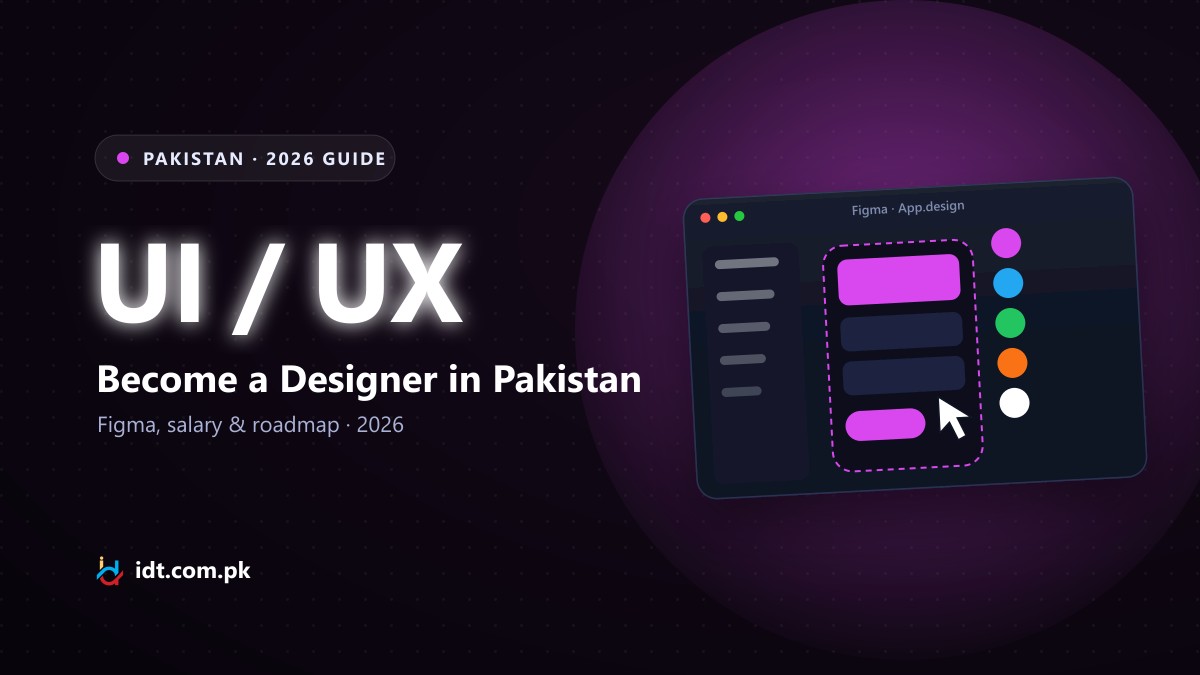 How to become a UI/UX designer in Pakistan